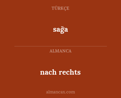 sağa - nach rechts