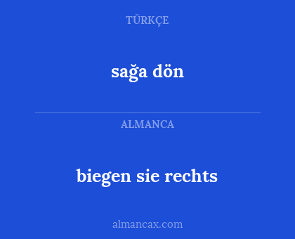 sağa dön - biegen sie rechts