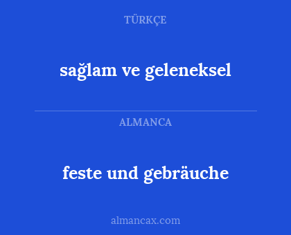 feste und gebräuche - sağlam ve geleneksel