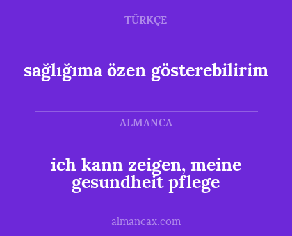 sağlığıma özen gösterebilirim - ich kann zeigen, meine gesundheit pflege