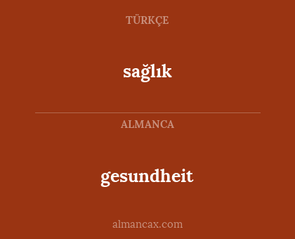 gesundheit - sağlık