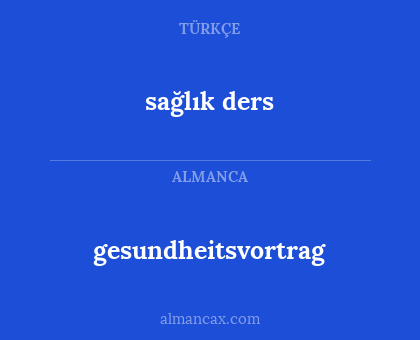 sağlık ders - gesundheitsvortrag