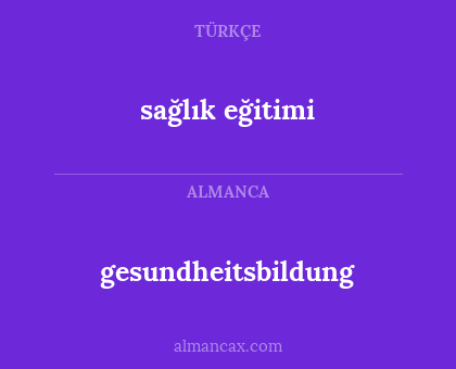 sağlık eğitimi - gesundheitsbildung
