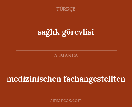 sağlık görevlisi - medizinischen fachangestellten
