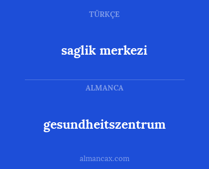 gesundheitszentrum - saglik merkezi