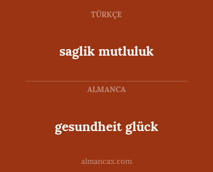saglik mutluluk - gesundheit glück