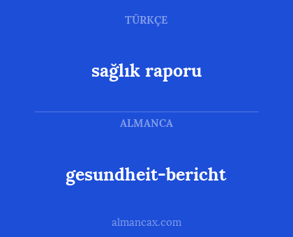 gesundheit-bericht - sağlık raporu