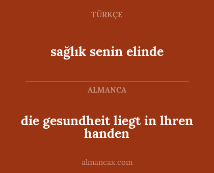 die gesundheit liegt in lhren handen - sağlık senin elinde