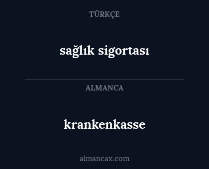 sağlık sigortası - krankenkasse