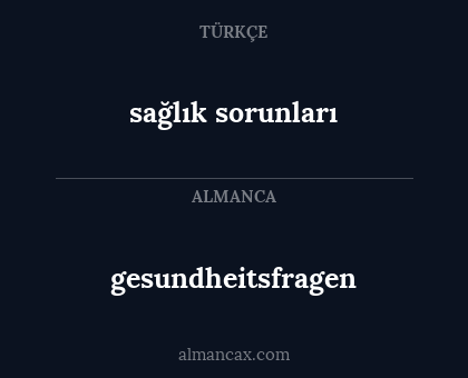 gesundheitsfragen - sağlık sorunları