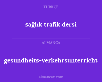 sağlık trafik dersi - gesundheits-verkehrsunterricht