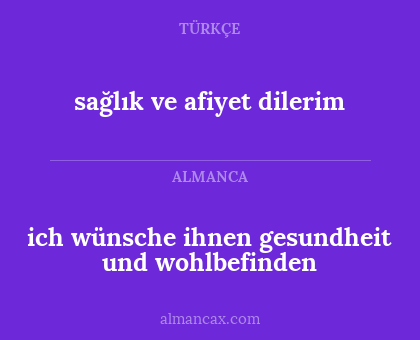 sağlık ve afiyet dilerim - ich wünsche ihnen gesundheit und wohlbefinden