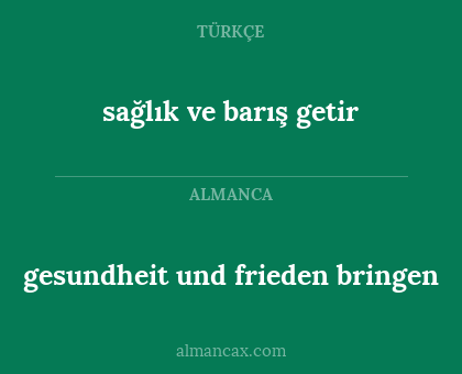 gesundheit und frieden bringen - sağlık ve barış getir