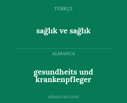 gesundheits und krankenpfleger - sağlık ve sağlık