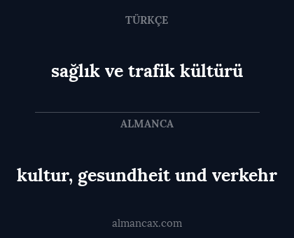 sağlık ve trafik kültürü - kultur, gesundheit und verkehr