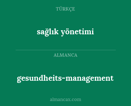 gesundheits-management - sağlık yönetimi