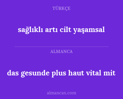 das gesunde plus haut vital mit - sağlıklı artı cilt yaşamsal