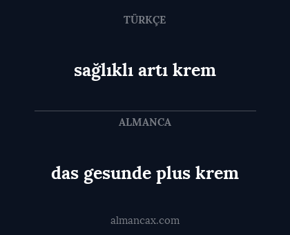 das gesunde plus krem - sağlıklı artı krem
