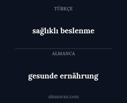 gesunde ernährung - sağlıklı beslenme