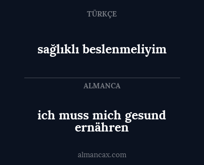 ich muss mich gesund ernähren - sağlıklı beslenmeliyim