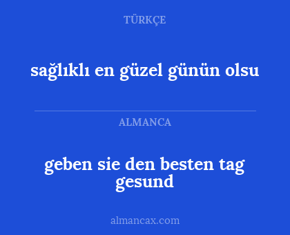 geben sie den besten tag gesund - sağlıklı en güzel günün olsu