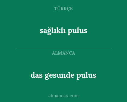 das gesunde pulus - sağlıklı pulus