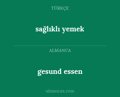 sağlıklı yemek - gesund essen