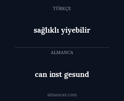 can i̇st gesund - sağlıklı yiyebilir