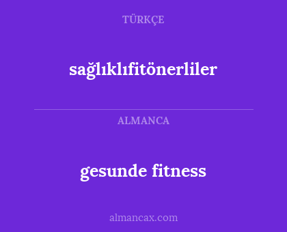 gesunde fitness - sağlıklıfitönerliler