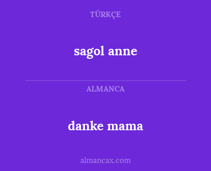 danke mama - sagol anne