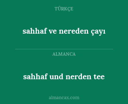 sahhaf und nerden tee - sahhaf ve nereden çayı