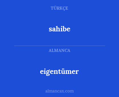 sahibe - eigentümer