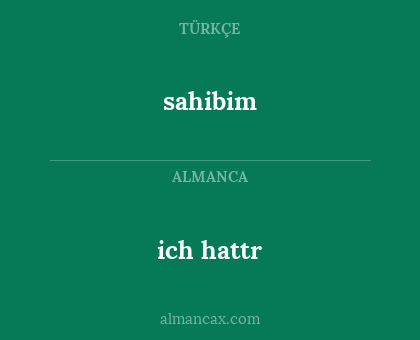 ich hattr - sahibim
