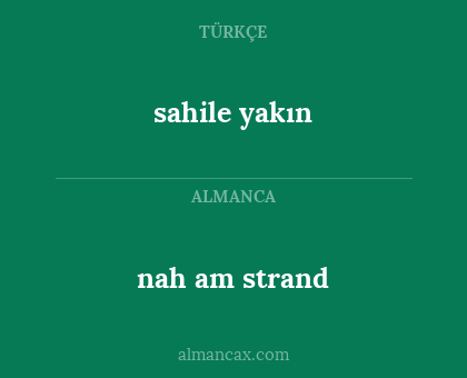 nah am strand - sahile yakın