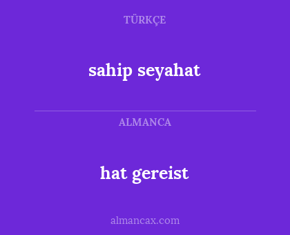 hat gereist - sahip seyahat