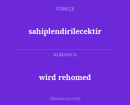 wird rehomed - sahiplendirilecektir