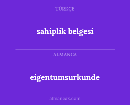 eigentumsurkunde - sahiplik belgesi