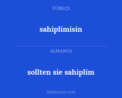 sahiplimisin - sollten sie sahiplim