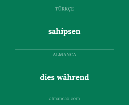 dies während - sahipsen
