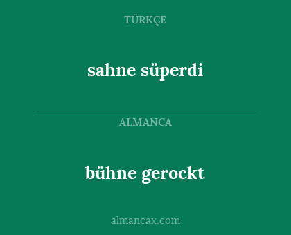 sahne süperdi - bühne gerockt