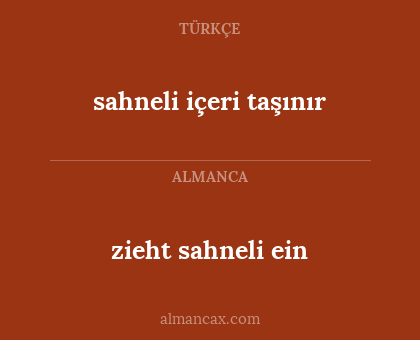 sahneli içeri taşınır - zieht sahneli ein