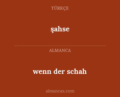 wenn der schah - şahse