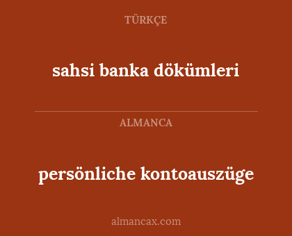 sahsi banka dökümleri - persönliche kontoauszüge