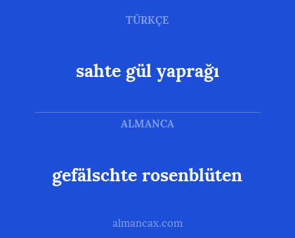 gefälschte rosenblüten - sahte gül yaprağı