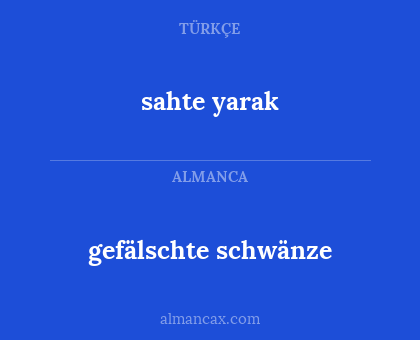 gefälschte schwänze - sahte yarak