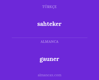 sahteker - gauner