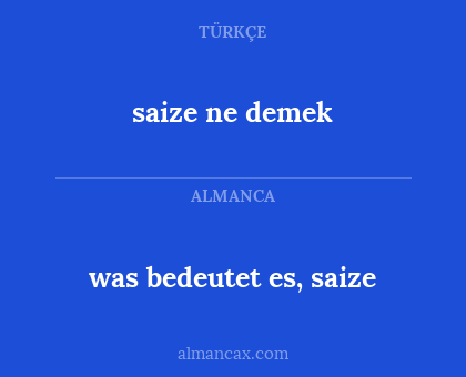 saize ne demek - was bedeutet es, saize