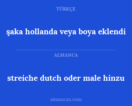 streiche dutch oder male hinzu - şaka hollanda veya boya eklendi