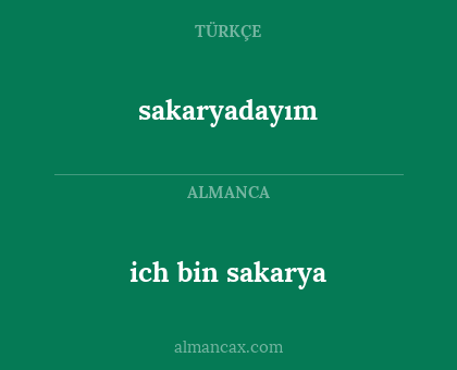 sakaryadayım - ich bin sakarya