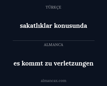 es kommt zu verletzungen - sakatlıklar konusunda